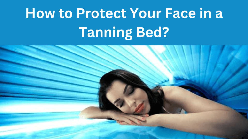 Featured image of an article on How to Protect Your Face in a Tanning Bed