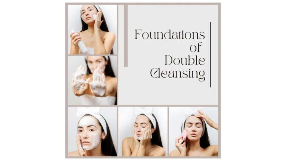 Why is Double Cleansing Important for Your Skin